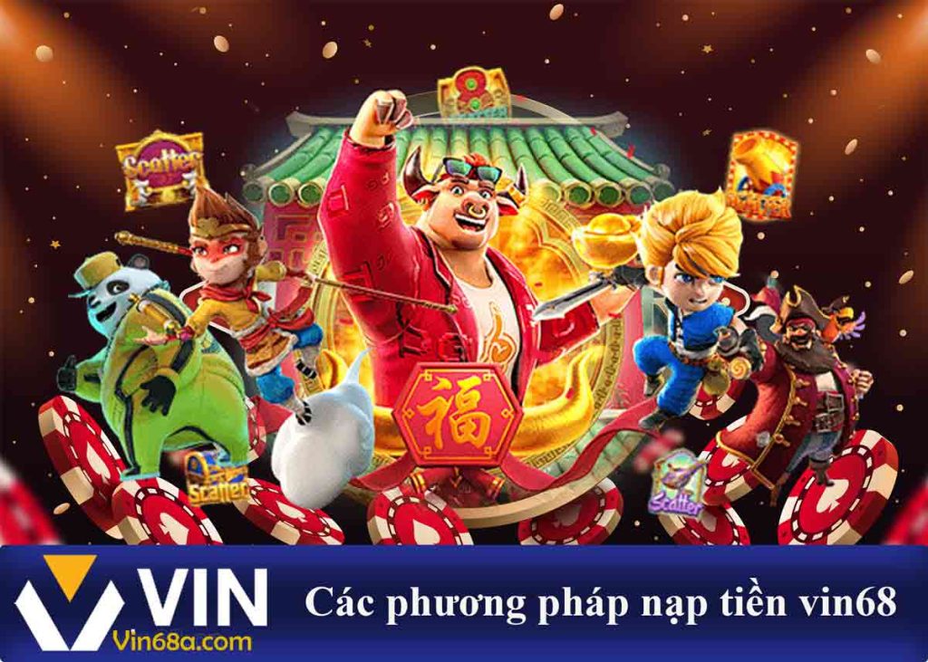 các phương pháp nạp tiền vin68